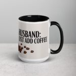 Husband: Just Add Coffee Mug - Image 6