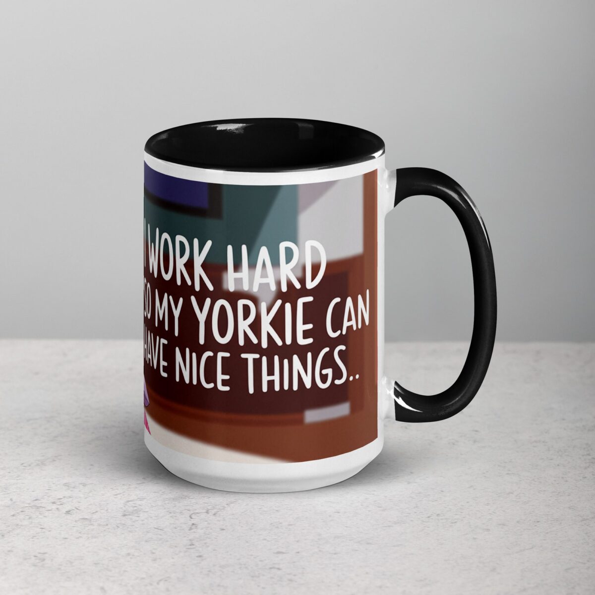 I Work Hard So My Yorkie Can Have Nice Things Coffee Mug - Image 6