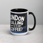 London Calling (and So Is My Coffee) Mug - Image 6