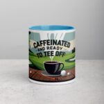 Caffeinated and Ready to Tee Off Golf Mug - Image 13