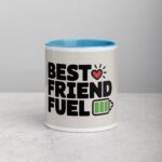 Best Friend Fuel Coffee Mug & Tea Cup - Image 13