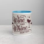 Wine and Whine Partner Coffee Mug & Tea Cup - Image 13