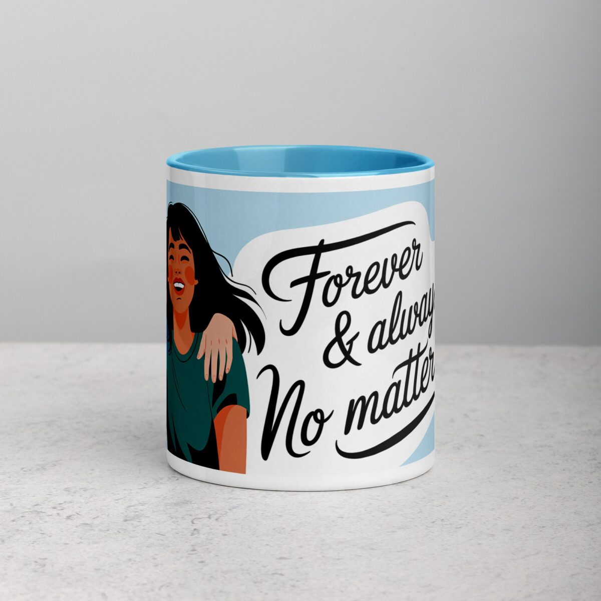 Forever & Always, No Matter What Friend Mug - Image 13