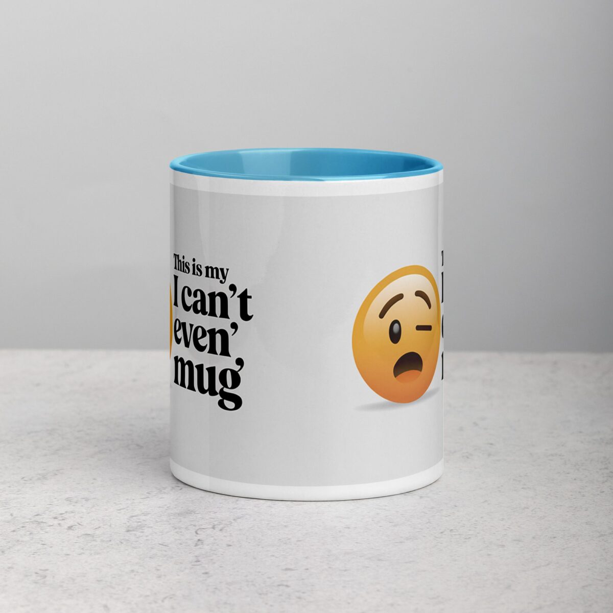 This is My ‘I Can’t Even’ Mug for Co-Worker - Image 13