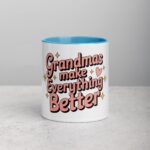 Grandmas Make Everything Better Coffee Mug - Image 13