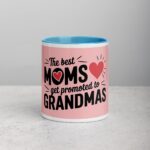 The Best Moms Get Promoted to Grandmas Coffee Mug - Image 13