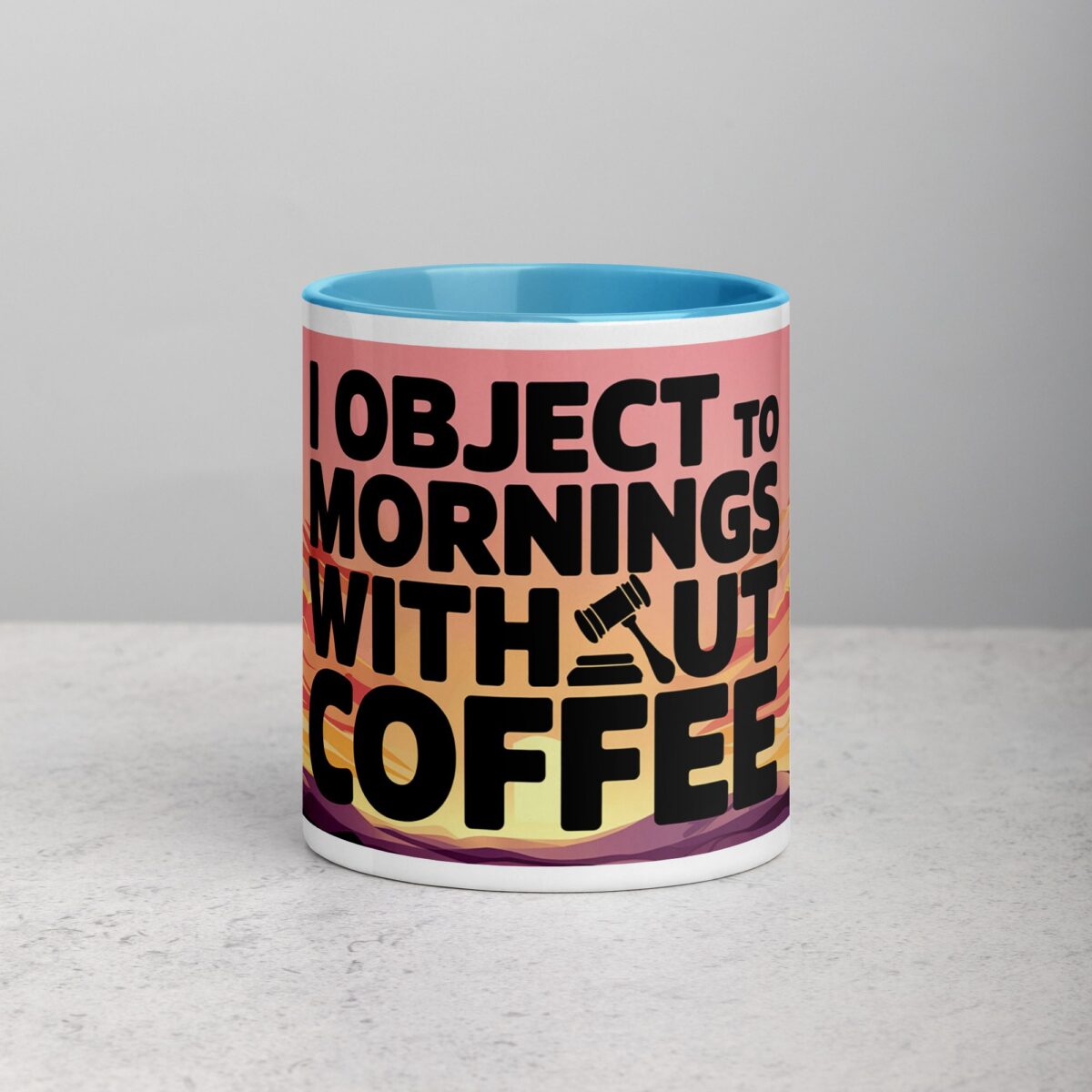 I Object to Mornings Without Coffee Lawyer Mug - Image 13
