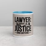 Lawyer: The Pursuit of Justice (and Caffeine) Mug - Image 13