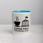 Coffee First, Courtroom Later Lawyer Mug - Image 13