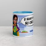 If Nanny Can’t Do It, No One Can Coffee Mug - Image 13