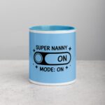 Super Nanny Mode: On Coffee Mug & Tea Cup - Image 13