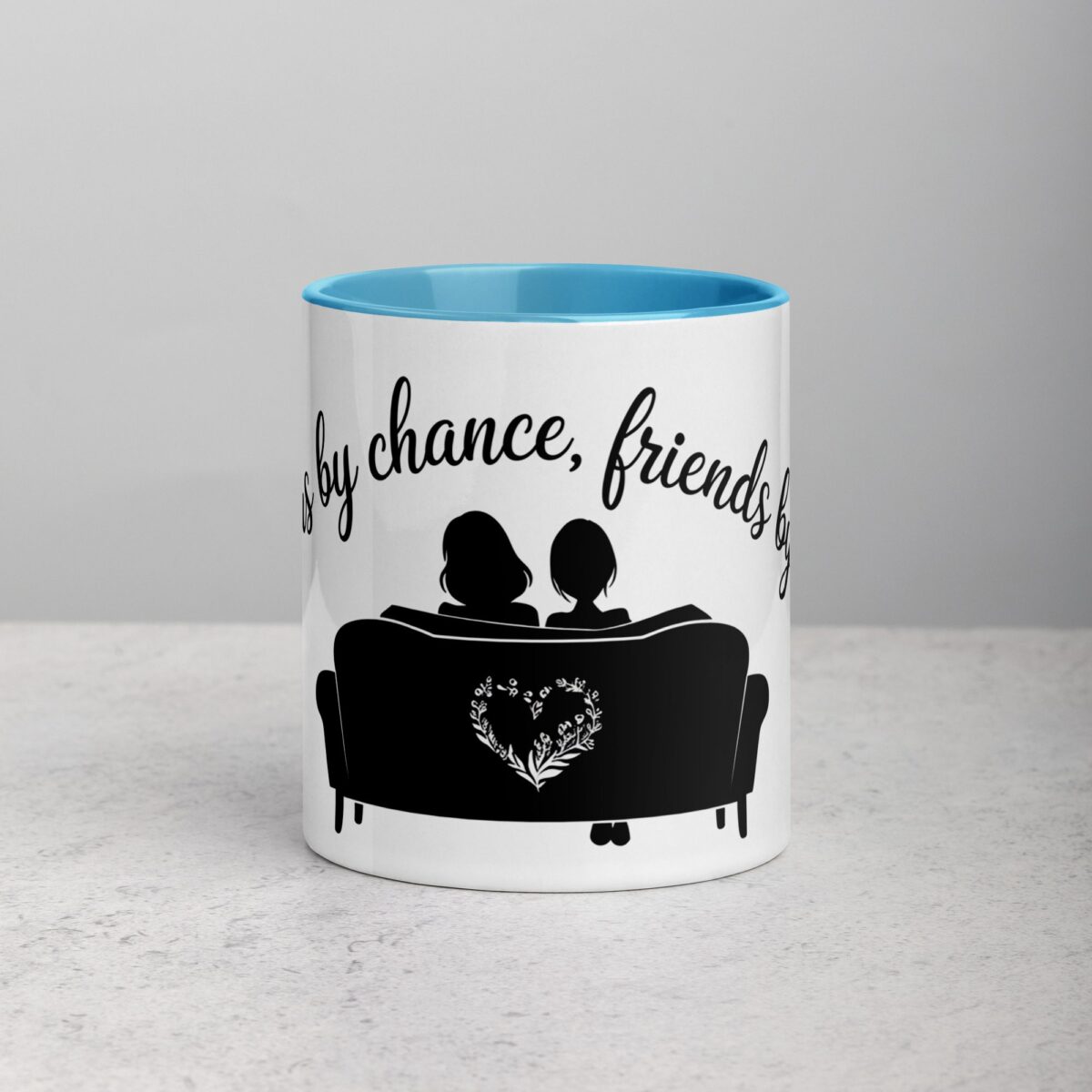 Sisters by Chance, Friends by Choice Coffee Mug - Image 13