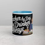 Teacher by Day, Coffee Drinker by Always Mug - Image 13