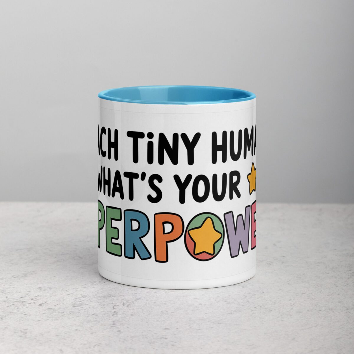 I Teach Tiny Humans, What’s Your Superpower? Coffee Mug - Image 13