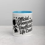 Official Groomsman, Unofficial Life Coach Coffee Mug - Image 13