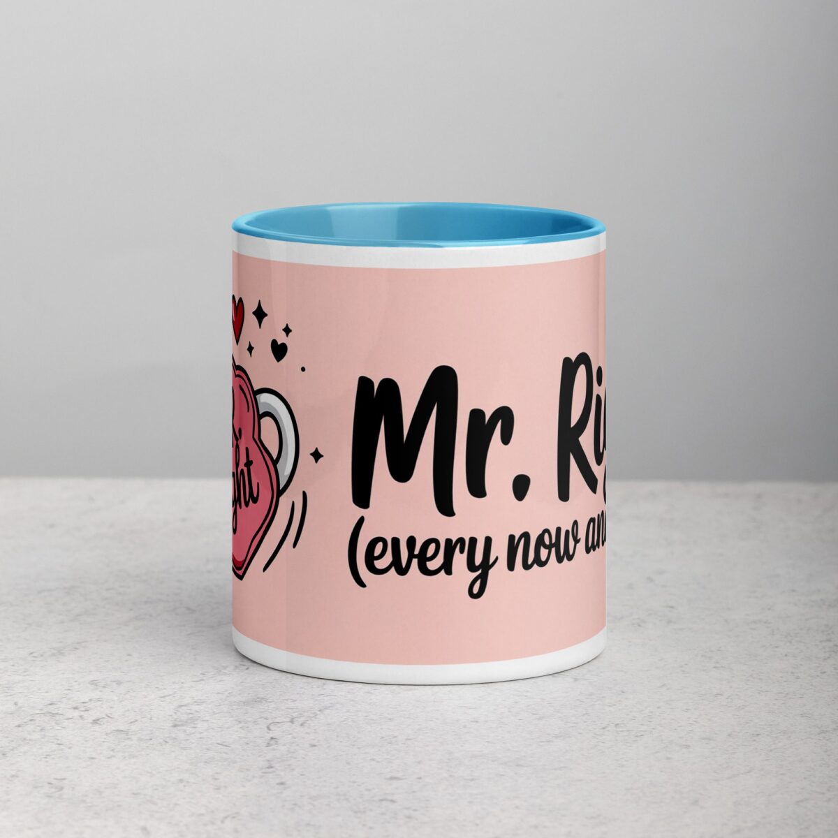 Mr. Right (Every Now and Then) Husband Coffee Mug - Image 13