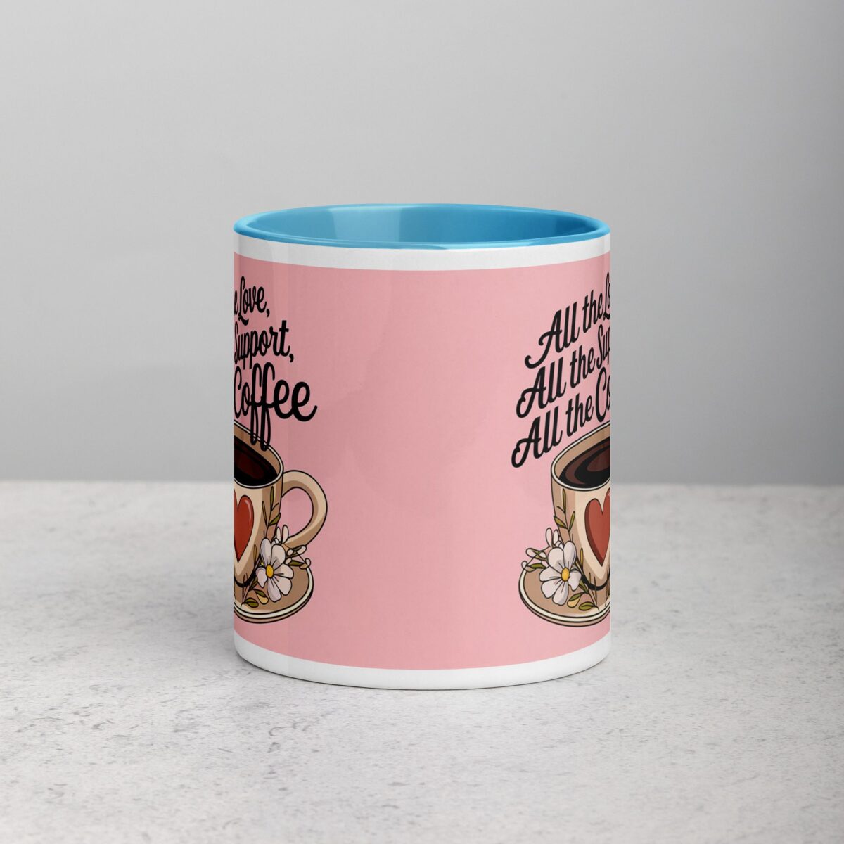 All the Love, All the Support, All the Coffee - Image 13