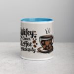 Wifey by Choice, Coffee by Necessity - Image 13