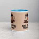Wife: Like Coffee, Strong & Sweet - Image 13