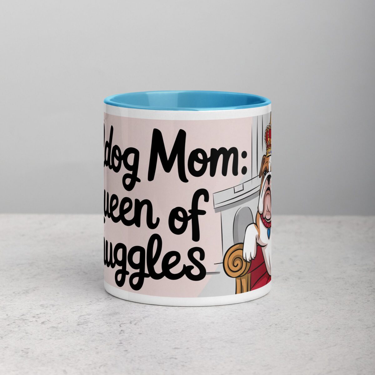 Bulldog Mom: Queen of Snuggles Coffee Mug - Image 13