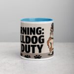 Warning: Bulldog on Duty Coffee Mug - Image 13