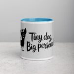 Tiny Dog, Big Personality Coffee Mug - Image 13