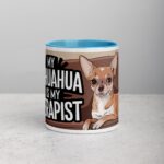 My Chihuahua Is My Therapist Coffee Mug - Image 13