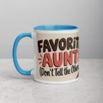 Favorite Aunt (Don’t Tell the Others) Coffee Mug - Image 14