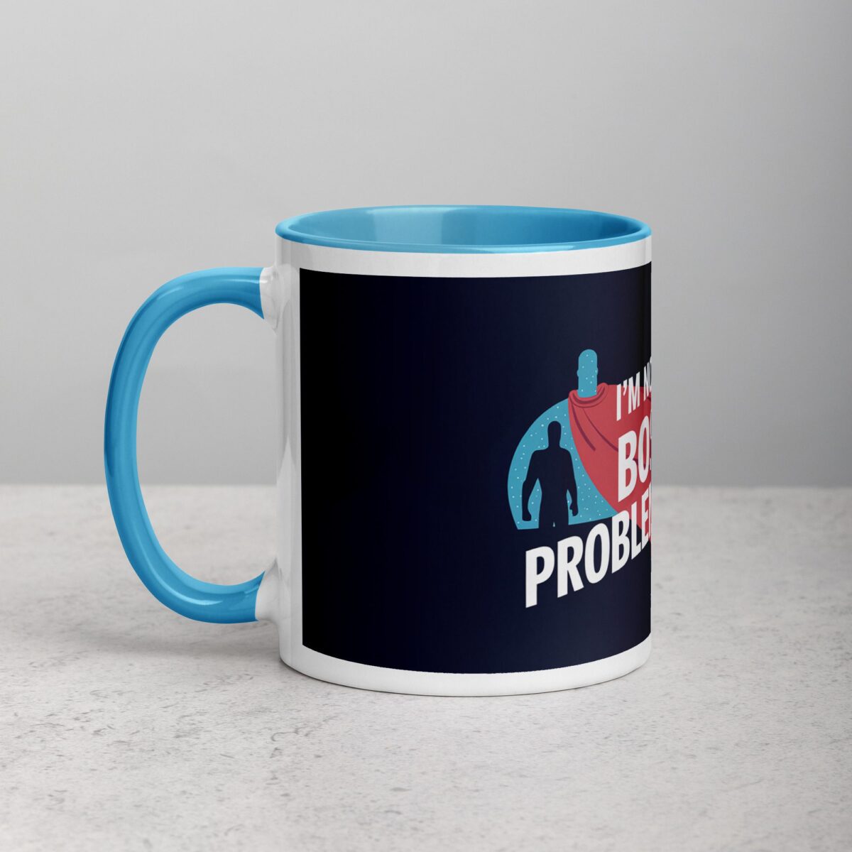 I'm Not a Boss, I'm a Problem-Solver Coffee Mug - Image 14
