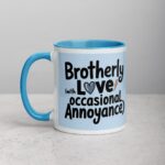 Brotherly Love (With Occasional Annoyance) Coffee Mug - Image 14