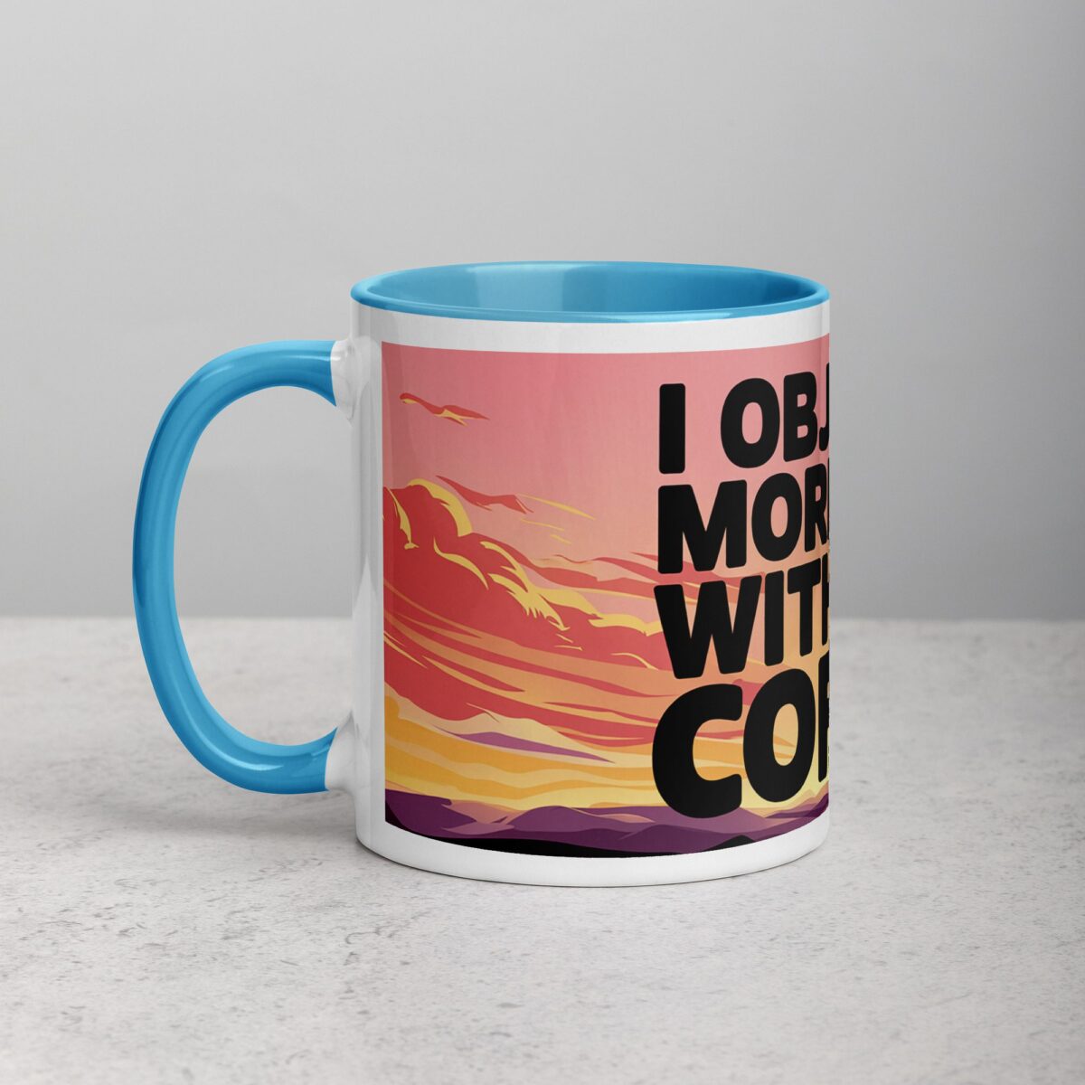 I Object to Mornings Without Coffee Lawyer Mug - Image 14