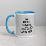 Keep Calm and Call Your Lawyer Coffee Mug - Image 14