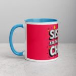Sisters Are the Best Kind of Chaos Coffee Mug - Image 14