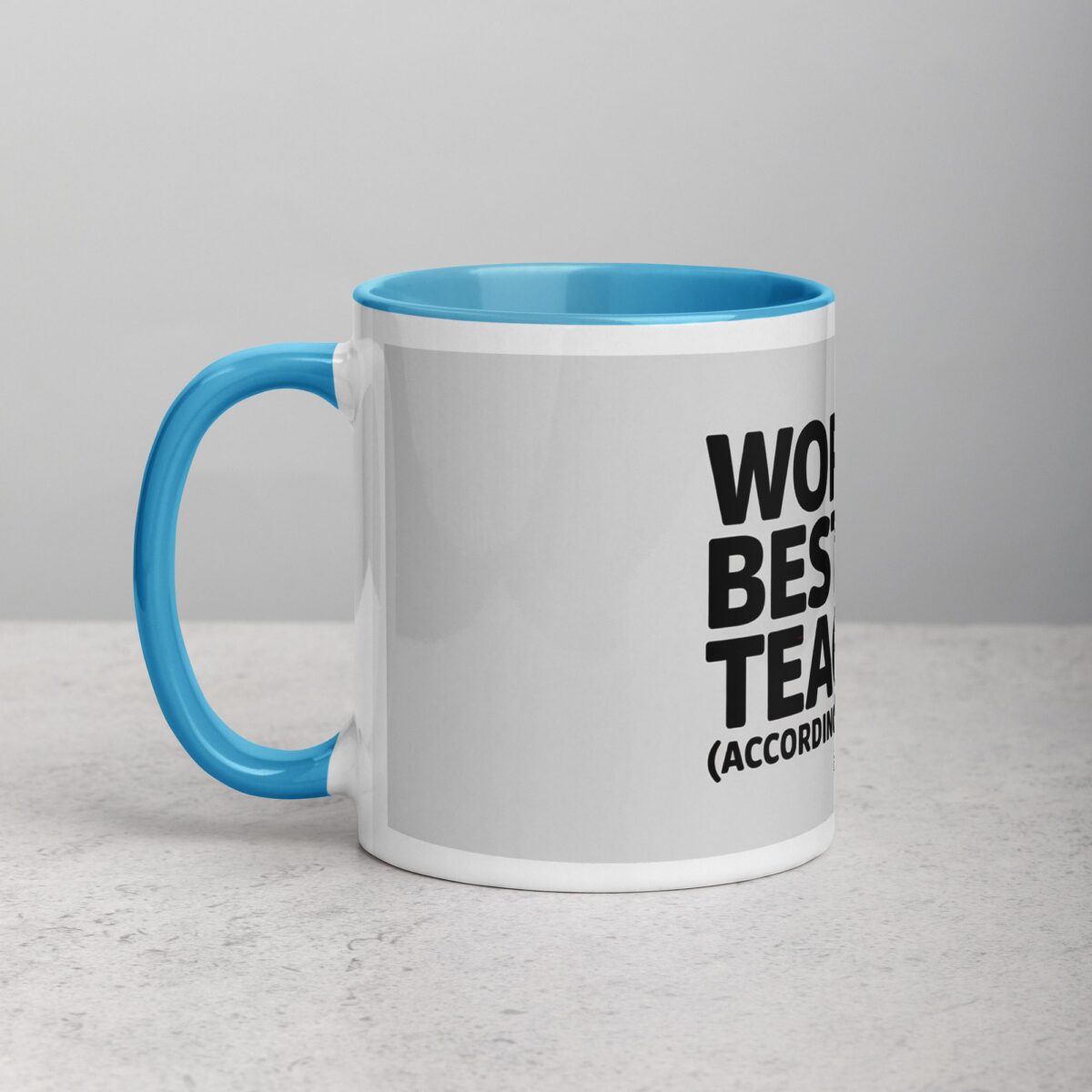 World’s Best Teacher (According to This Mug) - Image 14