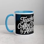 Teacher by Day, Coffee Drinker by Always Mug - Image 14