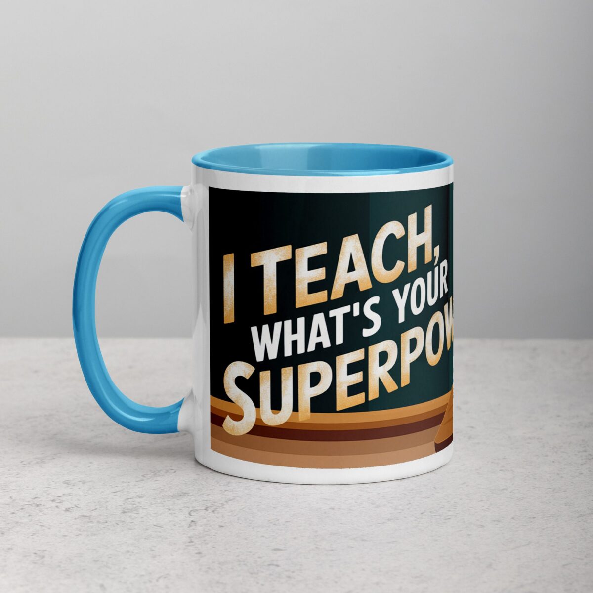 I Teach, What’s Your Superpower? Coffee Mug - Image 14