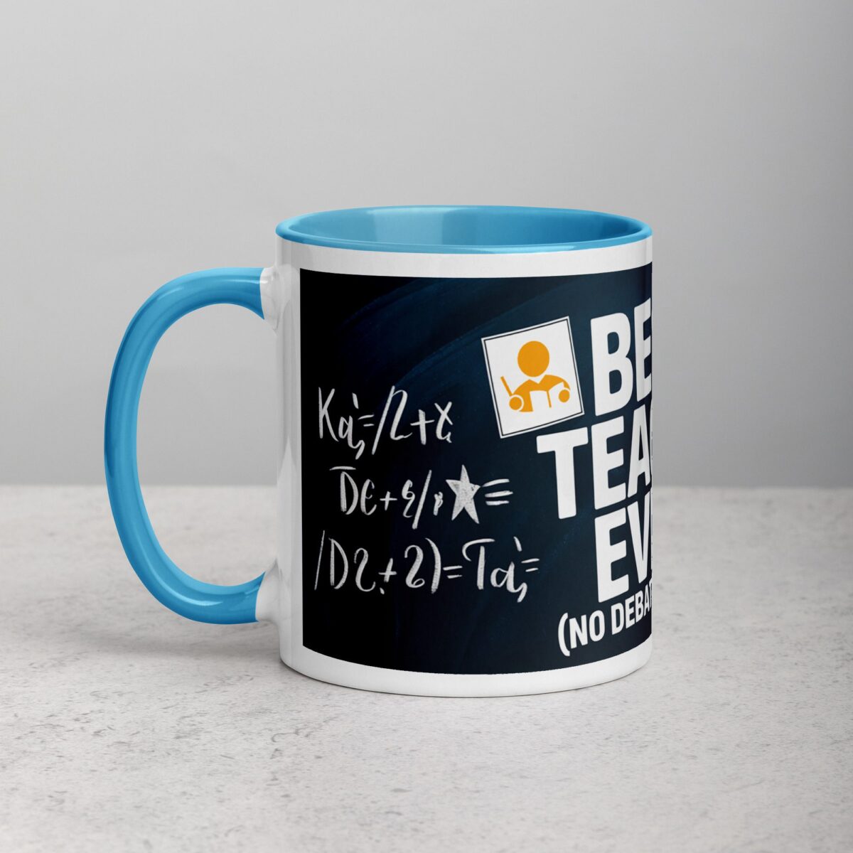 Best Teacher Ever (No Debates Allowed) Coffee Mug - Image 14