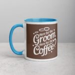Here for the Groom, Here for the Coffee Wedding Mug - Image 14