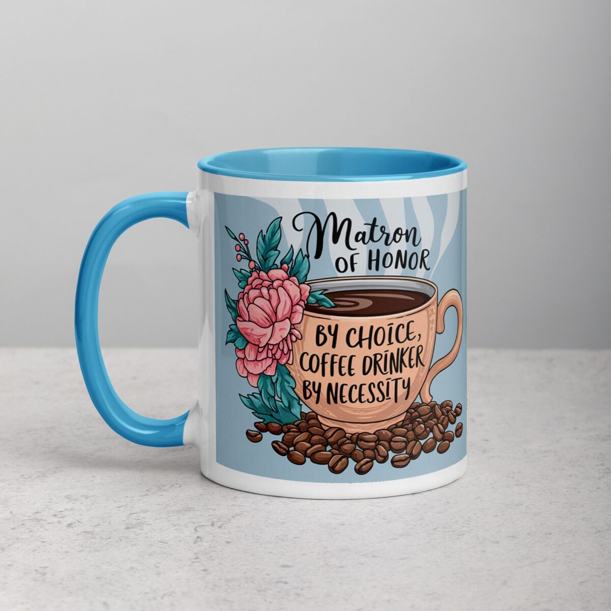 Matron of Honor by Choice, Coffee Drinker by Necessity - Image 14