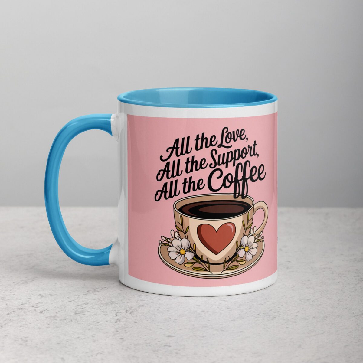 All the Love, All the Support, All the Coffee - Image 14
