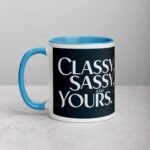 Classy, Sassy & Yours Coffee Mug - Image 14