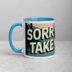 Sorry, Taken! Boyfriend Coffee Mug & Tea Cup - Image 14