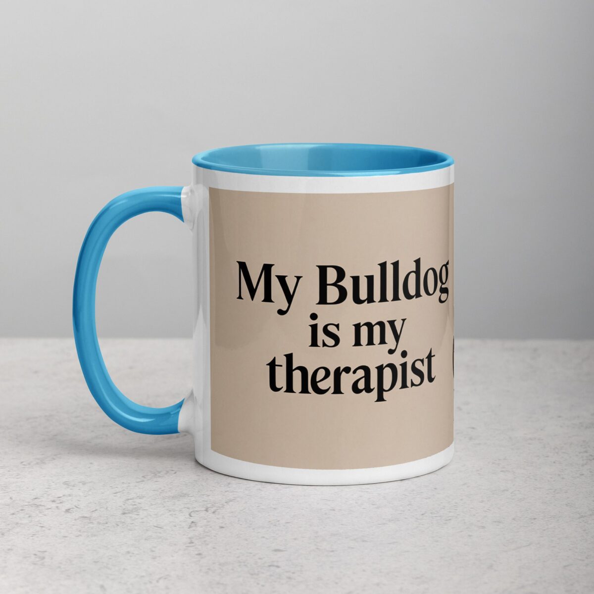 My Bulldog Is My Therapist Coffee Mug & Tea Cup - Image 14