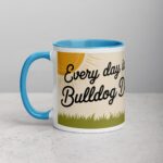 Every Day Is a Bulldog Day Coffee Mug & Tea Cup - Image 14