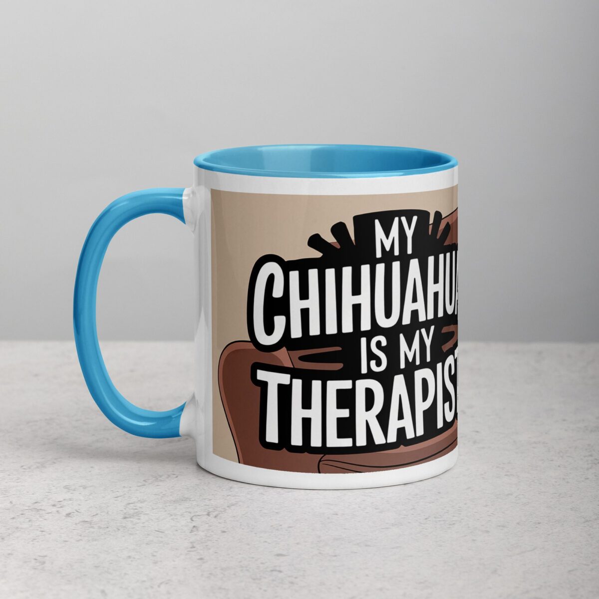 My Chihuahua Is My Therapist Coffee Mug - Image 14