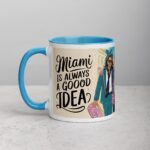 Miami Is Always a Good Idea Coffee Mug & Tea Cup - Image 14