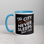 The City That Never Sleeps (But I Do) Coffee Mug - Image 14