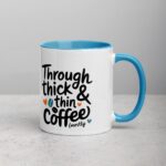 Through Thick & Thin (Mostly Coffee) Friend Mug - Image 15