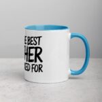 You’re the Best Brother I Never Asked For Coffee Mug - Image 15