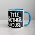 Little Brother, Big Trouble Coffee Mug - Image 15